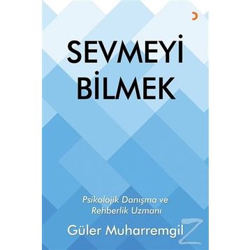 Sevmeyi Bilmek - Güler Muharremgil