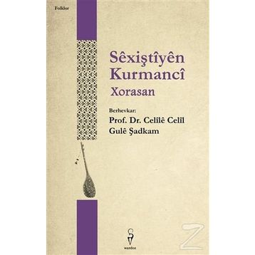 Sexiştiyen Kurmanci Xorasan - Celile Celil