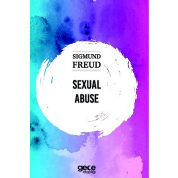 Sexual Abuse - Sigmund Freud