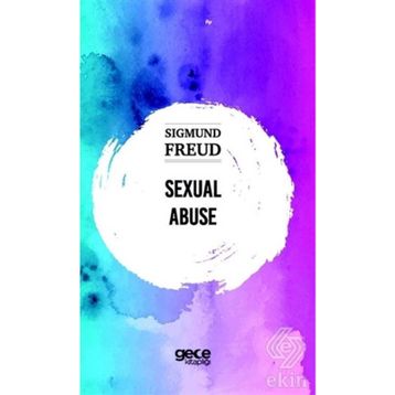 Sexual Abuse - Sigmund Freud