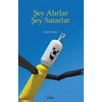 Şey Alırlar Şey Satarlar - Berat Demirci