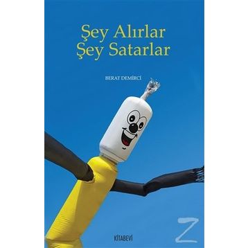 Şey Alırlar Şey Satarlar - Berat Demirci