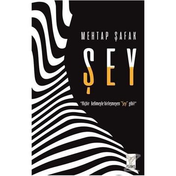 Şey - Mehtap Şafak