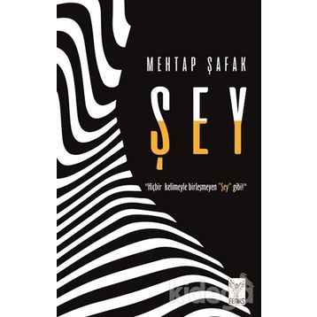 Şey - Mehtap Şafak