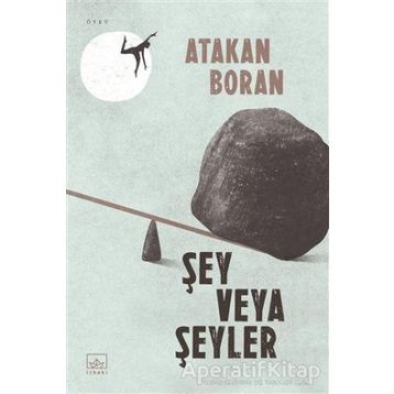 Şey Veya Şeyler - Atakan Boran