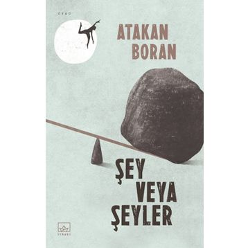 Şey Veya Şeyler - Atakan Boran