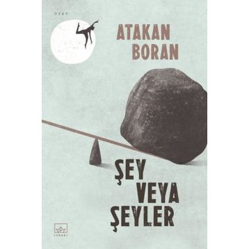 Şey Veya Şeyler - Atakan Boran