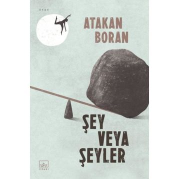 Şey Veya Şeyler - Atakan Boran