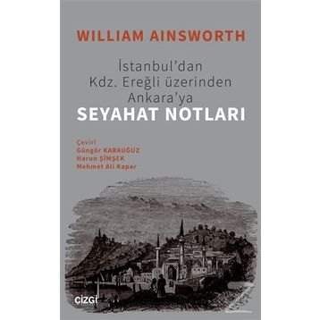 Seyahat Notları - William Ainsworth