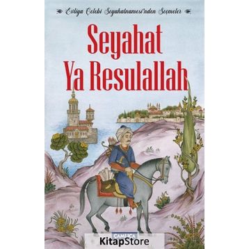 Seyahat Ya Resulallah / Evliya Çelebi