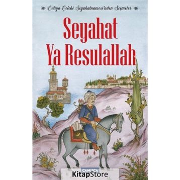 Seyahat Ya Resulallah / Evliya Çelebi