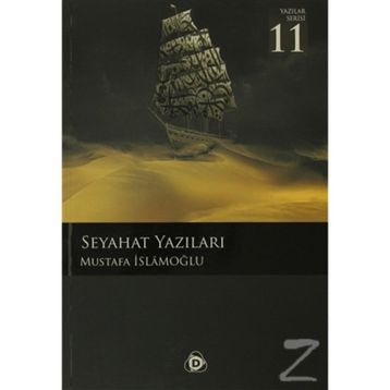 SEYAHAT YAZILARI - MUSTAFA İSLAMOĞLU