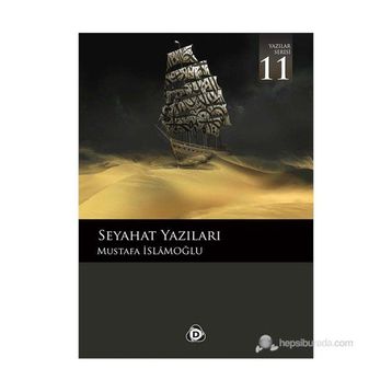 SEYAHAT YAZILARI - MUSTAFA İSLAMOĞLU