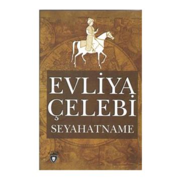 SEYAHATNAME - EVLIYA ÇELEBİ