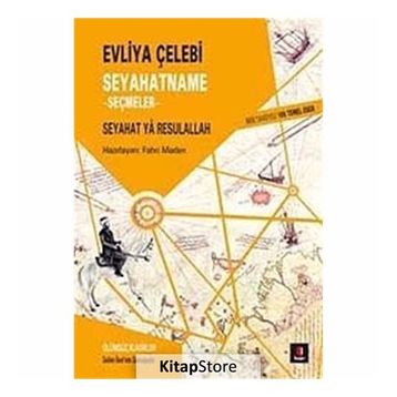 Seyahatname - Seçmeler - Evliya Çelebi