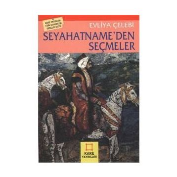 Seyahatname’den Seçmeler - Evliya Çelebi