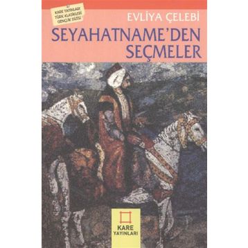 Seyahatname`den Seçmeler - Evliya Çelebi