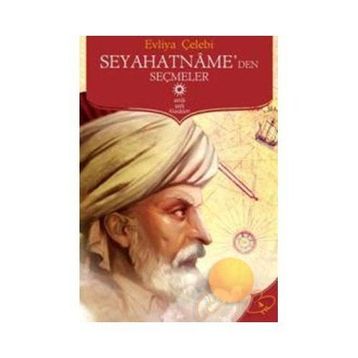 Seyahatname’den Seçmeler - Evliya Çelebi