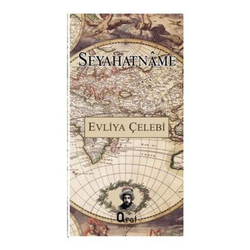 SEYAHATNÂME - EVLIYA ÇELEBI