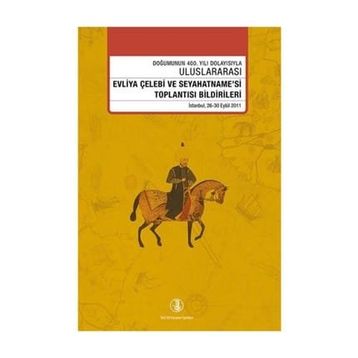 SEYAHATNÂME - EVLIYA ÇELEBI