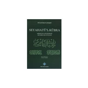 Seyahatü’l-Kübra - Süleyman Şükrü