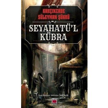 Seyahatü’l-Kübra - Süleyman Şükrü