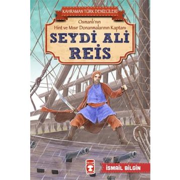 Seydi Ali Reis - İsmail Bilgin