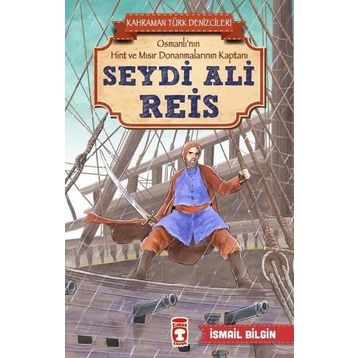 Seydi Ali Reis - İsmail Bilgin