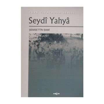 SEYDI YAHYA - ŞEMSETTİN SAMI