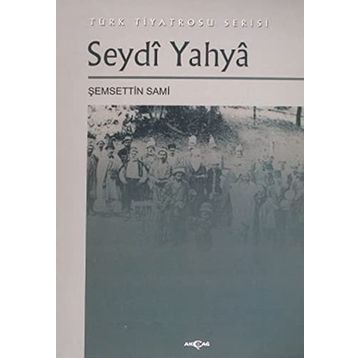 SEYDI YAHYA - ŞEMSETTİN SAMI