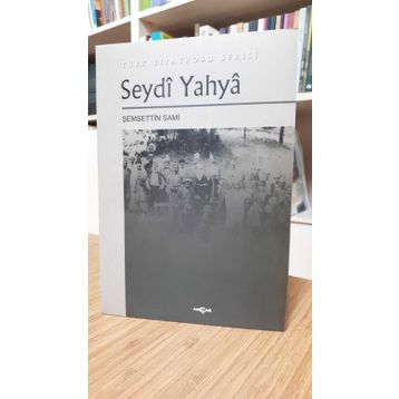 SEYDI YAHYA - ŞEMSETTİN SAMI