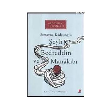 Şeyh Bedreddin ve Manakıbı - Abdülbaki Gölpınarlı