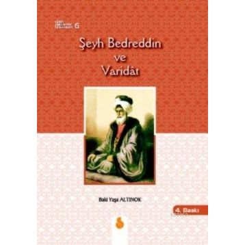 ŞEYH BEDREDDIN VE VARIDAT - ESAT KORKMAZ
