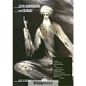 ŞEYH BEDREDDIN VE VARIDAT - ESAT KORKMAZ