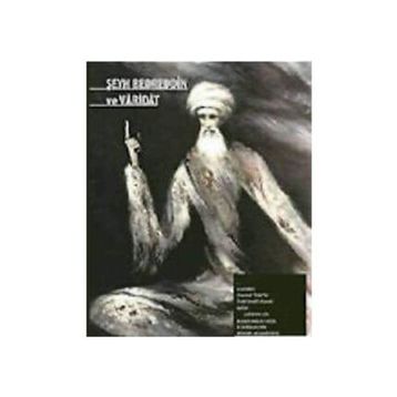 ŞEYH BEDREDDIN VE VARIDAT - ESAT KORKMAZ