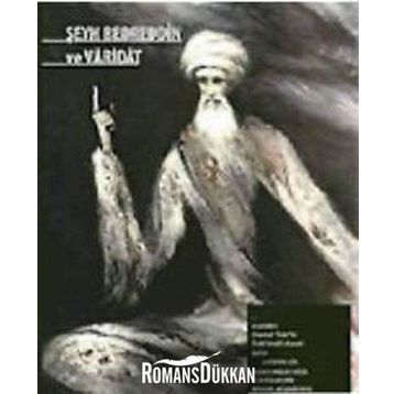 ŞEYH BEDREDDIN VE VARIDAT - ESAT KORKMAZ