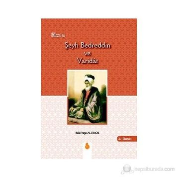 ŞEYH BEDREDDIN VE VARIDAT - ESAT KORKMAZ