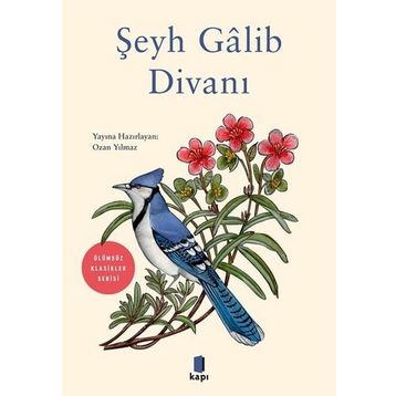 Şeyh Galib Divanı - Ölümsüz Klasikler - Ozan Yılmaz