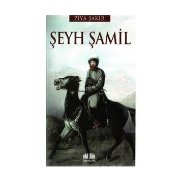 ŞEYH ŞAMİL - ZIYA ŞAKİR