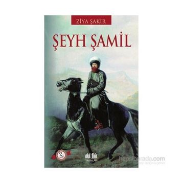 ŞEYH ŞAMİL - ZIYA ŞAKİR