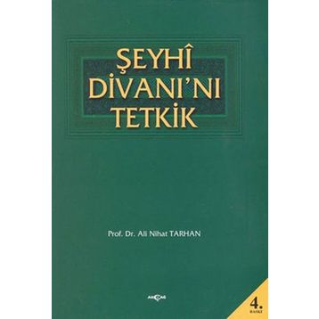 ŞEYHİ DİVANI'NI TETKIK - ALI NIHAT TARHAN