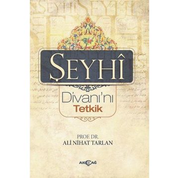 ŞEYHİ DİVANI'NI TETKIK - ALI NIHAT TARHAN