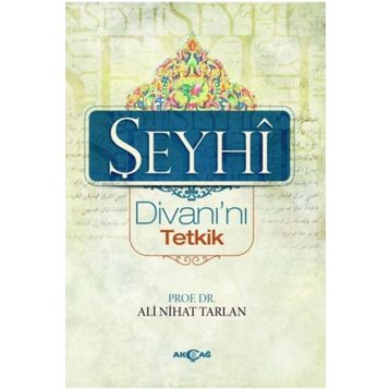 ŞEYHİ DİVANI'NI TETKIK - ALI NIHAT TARHAN