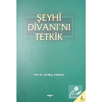 Şeyhi Divanı’nı Tetkik - Ali Nihat Tarlan