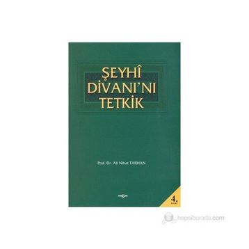 Şeyhi Divanı’nı Tetkik - Ali Nihat Tarlan