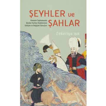 Şeyhler ve Şahlar - Zekeriya Işık