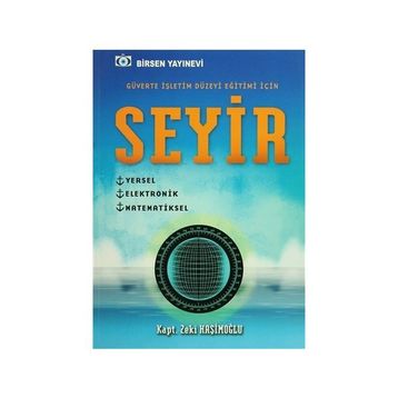 Seyir - Güverte İşletim Düzeyi Eğitimi İçin - Zeki Haşimoğlu