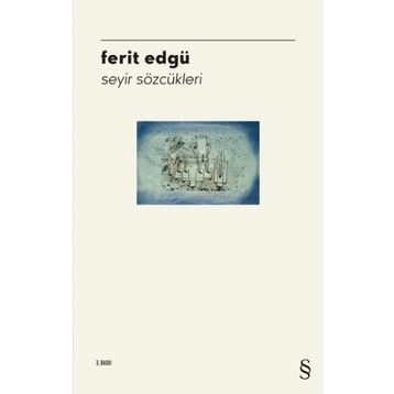 Seyir Sözcükleri - Ferit Edgü