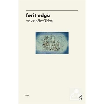 Seyir Sözcükleri - Ferit Edgü
