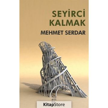 Seyirci Kalmak - Mehmet Serdar